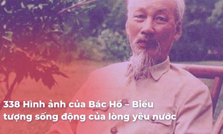 Hình ảnh của Bác Hồ – Biểu tượng sống động của lòng yêu nước