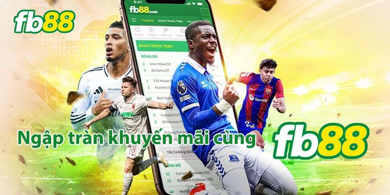 Hướng dẫn nhận khuyến mãi FB88