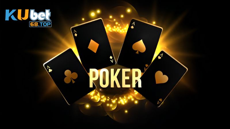 Giới thiệu về game bài Poker Kubet