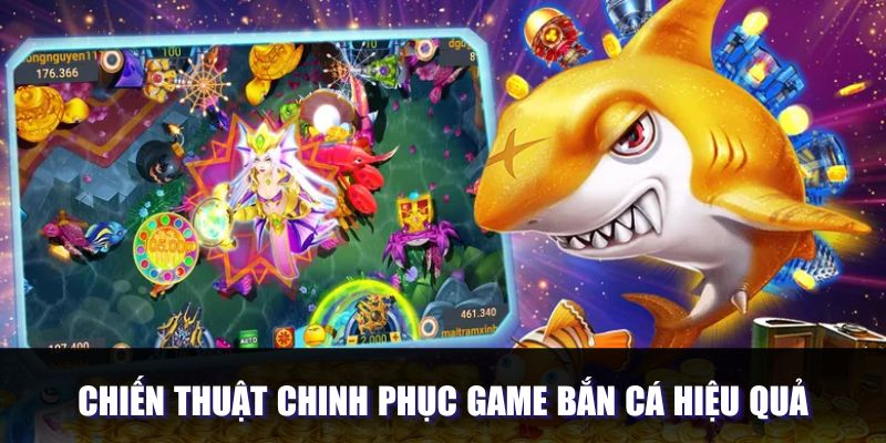 Các chiến lược tham gia săn cá hiệu quả cao nhất