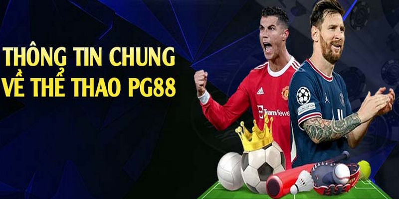 Những sảnh thể thao PG88 đáng chú ý nhất
