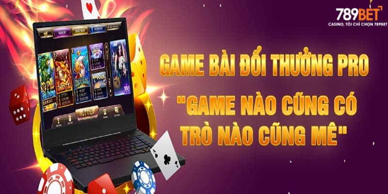 Sơ nét về sảnh game đánh bài đổi thưởng 789bet