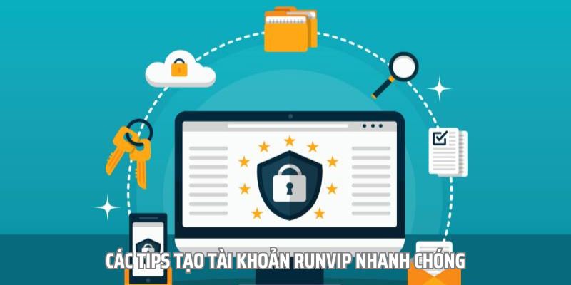 Mẹo đăng ký tài khoản RUNVIP dễ dàng
