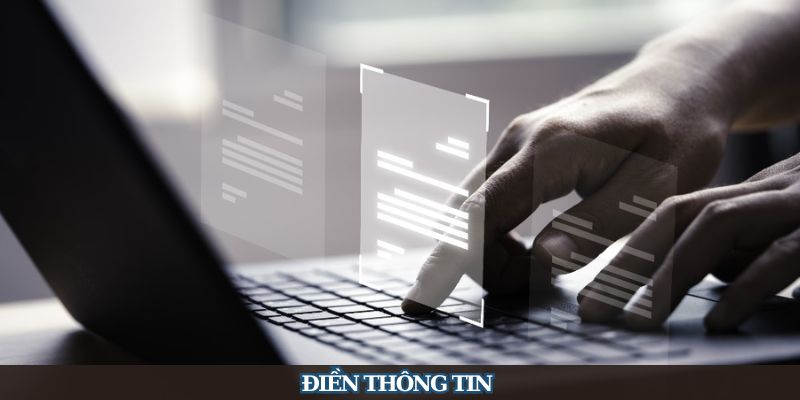 Điền thông tin theo biểu mẫu