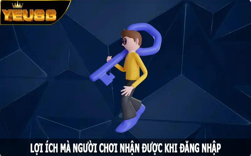 Những lợi ích khi thực hiện đăng nhập Yeu88 hiệu quả