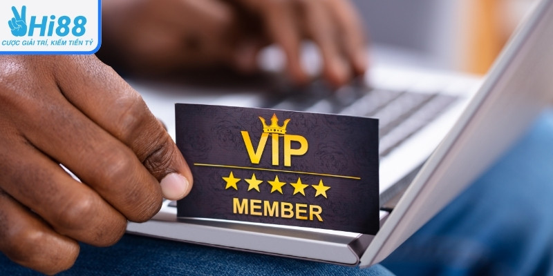 Các cấp bậc VIP và điều kiện thăng hạng ở Hi88