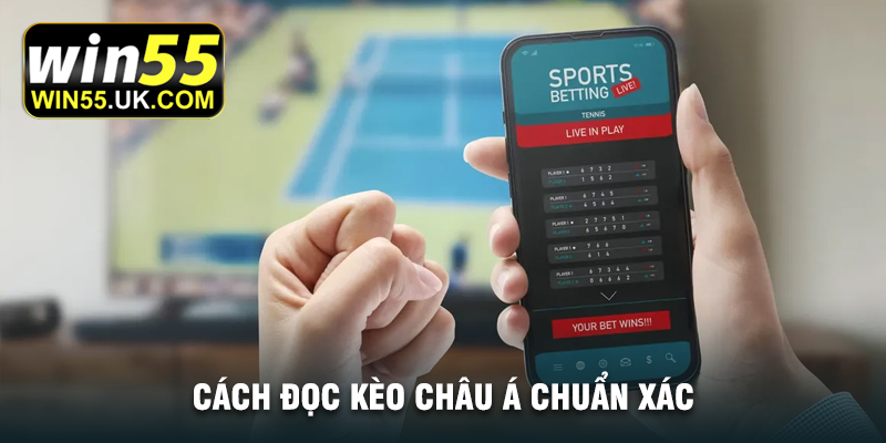 Cách đọc kèo châu Á chuẩn xác
