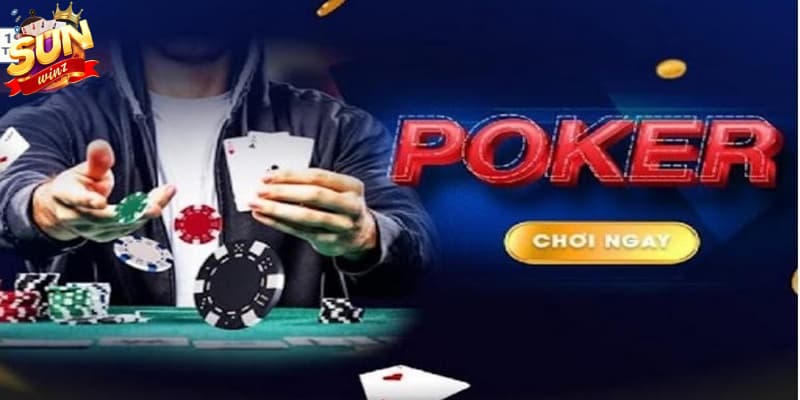 Sơ nét thông tin về Poker Sunwin