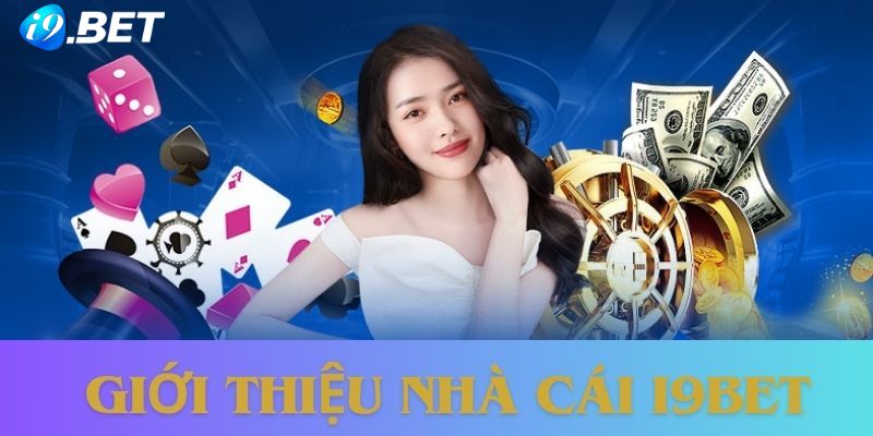 Phân tích những lợi ích cực hấp dẫn khi gia nhập I9bet