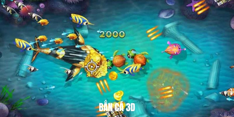 Hình thức bắn cá 3D được hàng triệu ngư thủ lựa chọn