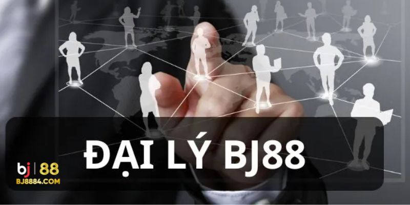 Điều kiện trở thành đại lý BJ88 mà bạn cần quan tâm