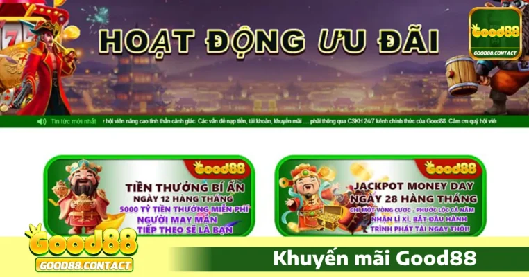 Các chương trình khuyến mãi hot nhất tại Good88