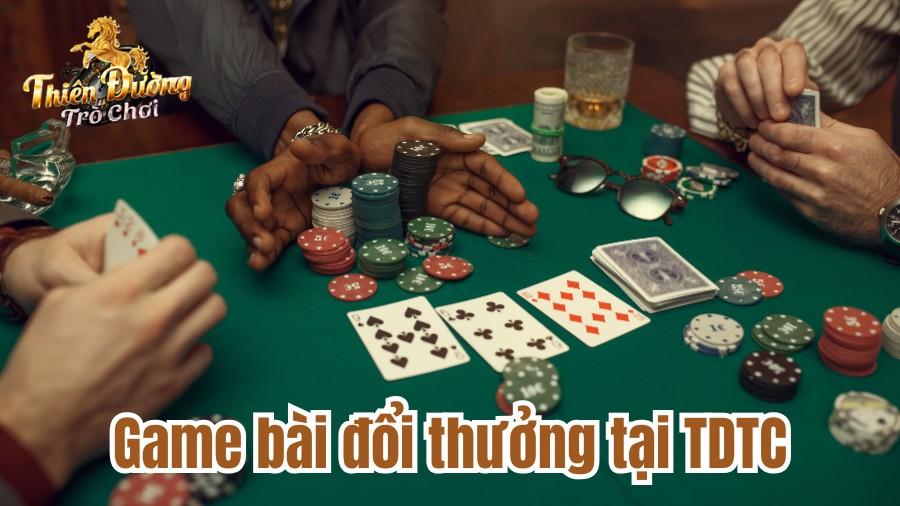 Trò chơi game bài đổi thưởng