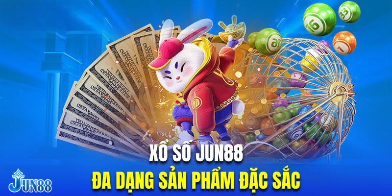 Một số kinh nghiệm quan trọng khi chơi xổ số Jun88